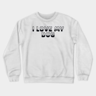 I Love My Dog Classic Video Game Graphic Black Crewneck Sweatshirt